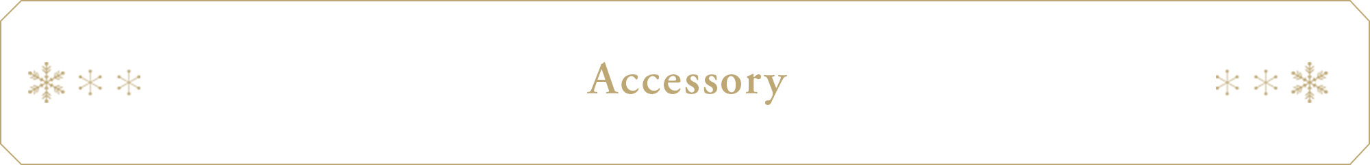 Accessory