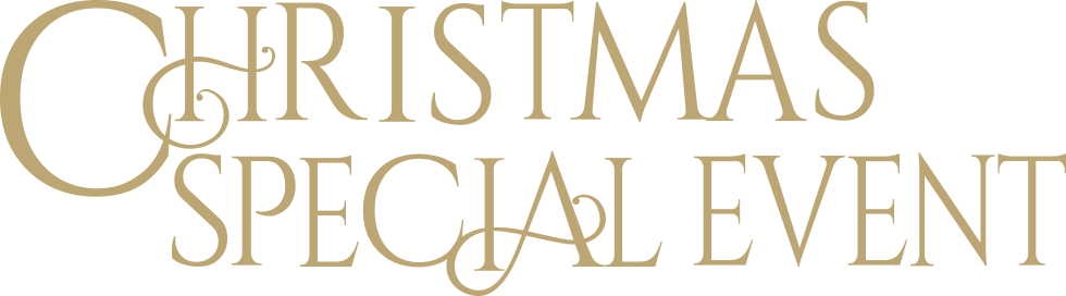 CHRISTMAS SPECIAL EVENT