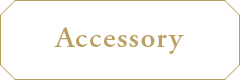 Accessory